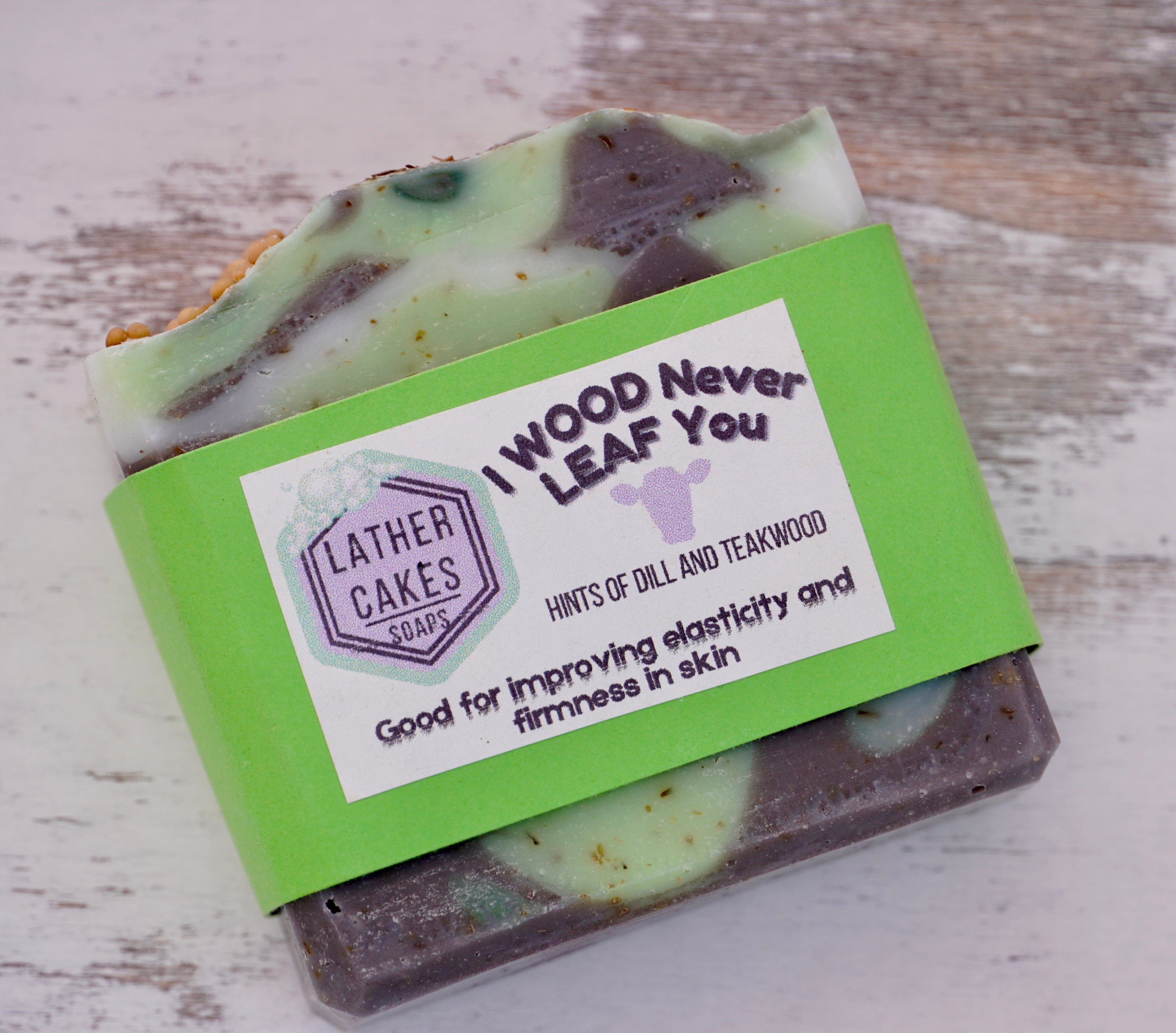 I WOOD Never LEAF You